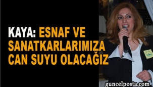 Esnaf ve sanatkarlarımıza can suyu olacağız