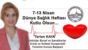 7 - 13 Nisan Dünya Sağlık Haftası Kutlu Olsun