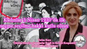 Kadınlar 3 Nisan 1930 İlk Seçilme Hakkı Kutlu Olsun