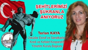 Şehitlerimizi Şükranla Anıyoruz