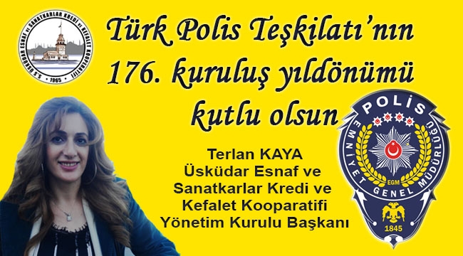 Türk Polis Teşkilatının 176. Kuruluş Yıldönümü Kutlu Olsun