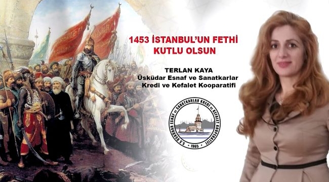 İstanbul'un Fethi Kutlu Olsun