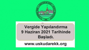 Vergide Büyük Yapılandırma 9 Haziran 2021 de Başladı