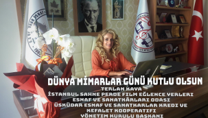 DÜNYA MİMARLAR GÜNÜ KUTLU OLSUN