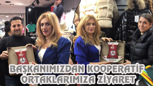 BAŞKANIMIZDAN KOOPERATİF ORTAKLARIMIZA ZİYARET