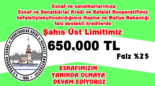 Kooperatifimiz Kefaletiyle Hazine destekli Şahıs Kredi Üst Limitimiz 650.000TL 